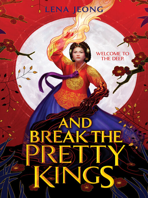 Title details for And Break the Pretty Kings by Lena Jeong - Available